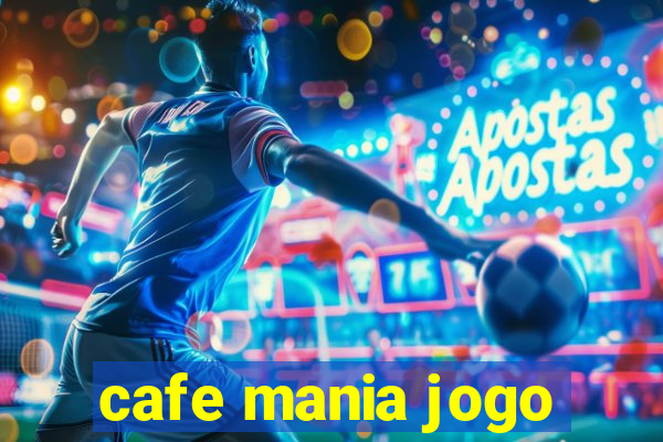 cafe mania jogo